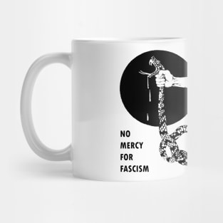 NO MERCY FOR FASCISM Mug
